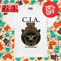 Bear C I A Celebrated Internet Artist Special Agent Psy Ops Division Shirt