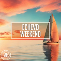 Echevo - Weekend