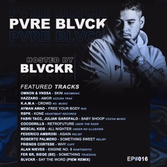 Pure Blvck Show #016