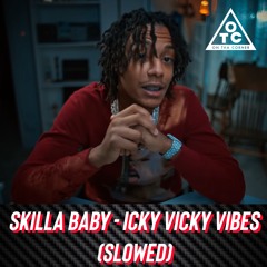 Skilla Baby - Icky Vicky Vibes (Slowed)