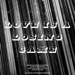 love is a losing game (spoken word intro + live cover)