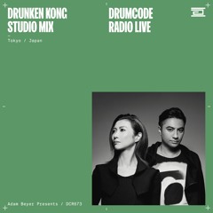 DCR673 – Drumcode Radio Live - Drunken Kong studio mix from Tokyo