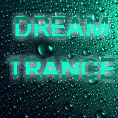 DREAM TRANCE ❤️❤️❤️❤️