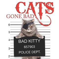 [DOWNLOAD] PDF 🖍️ Cats Gone Bad by  Amber Books [PDF EBOOK EPUB KINDLE]