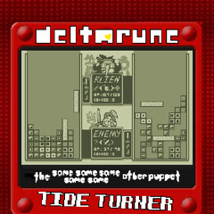 𝚃Ｉ𝙳Ｅ Ｔ𝚄Ｒ𝙽Ｅ𝚁 →【Deltarune, The Same Same Same Same Same Other Puppet】
