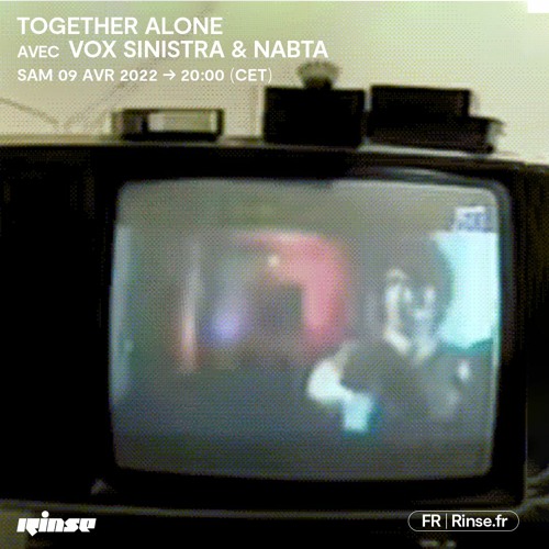 Together Alone avec Vox Sinistra & NABTA - 09 Avril 2022