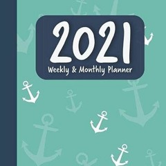 ( mFB ) 2021 Planner Weekly and Monthly: Aqua Blue Sailor Anchor Theme - Calendar View Spreads with