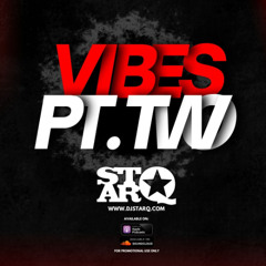 DJ STAR Q - VIBES PT. 2