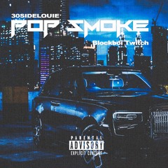 POP SMOKE (feat. Blockboi Twitch) Prod. by HarmonicHits