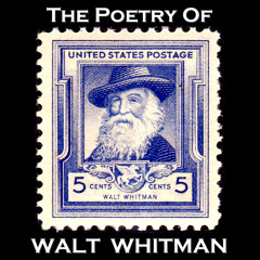 Walt Whitman - From Song of Myself