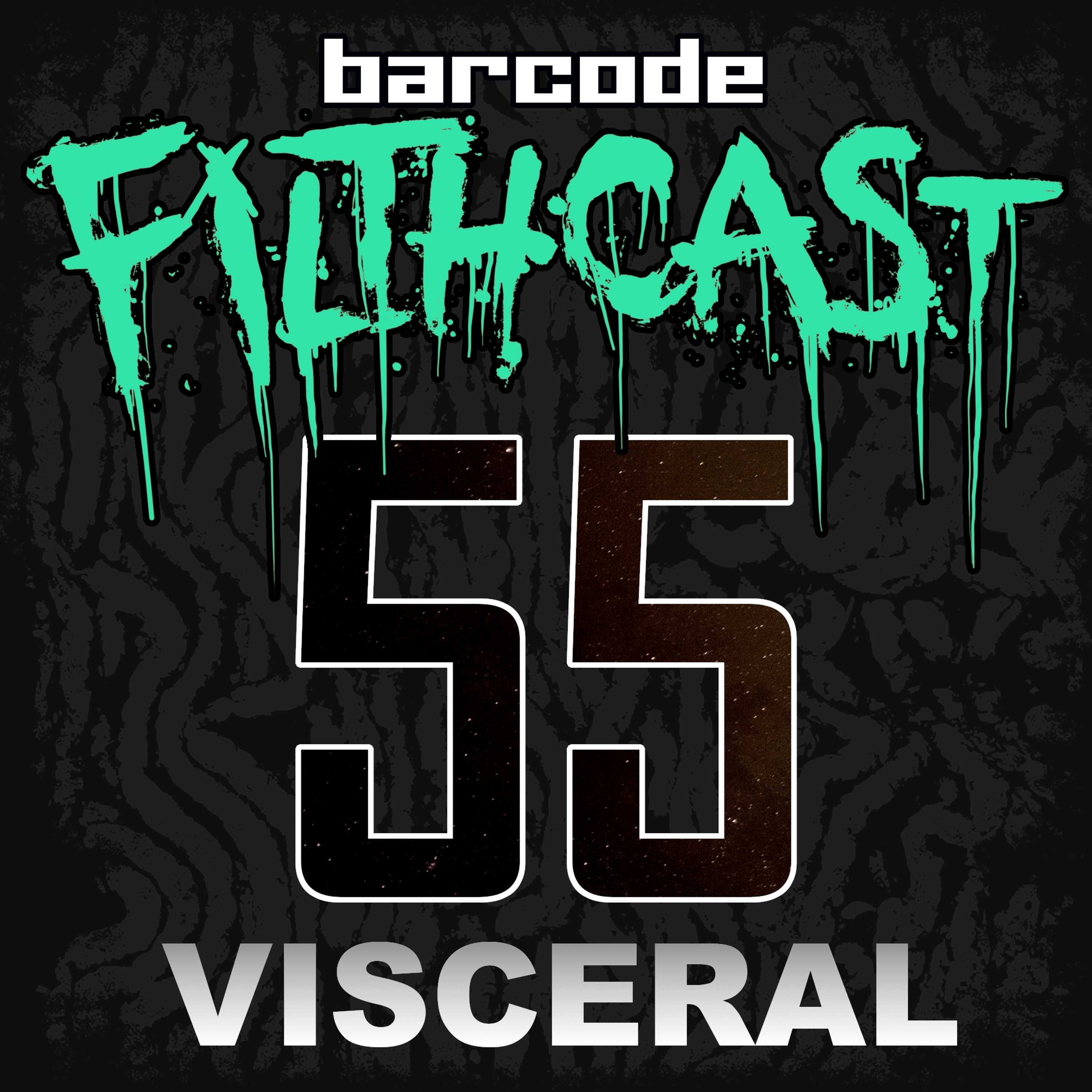 The Barcode Filthcast