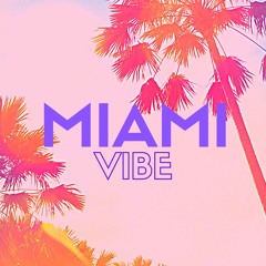 Miami Vibe