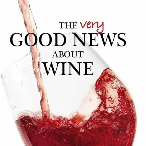 Episode 262-Wine And Health, Tony Edwards interview