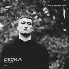 FWP 078 | Decka