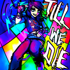 DANCE! Till We Die Slowed down