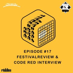 Der Dancehall Podcast - #17 Festivalreview & Code Red Interview