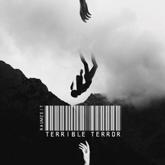 Terrible Terror - Raumzeit. ◍