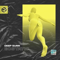 Deep Surr - Ecstatic