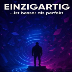 Einzigartig ist besser als perfekt