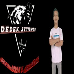 LAKSMANA_SEWA_Di_LAUT (DEDEK SETIAWAN)FT[WAWAN BINJAI X MEMET MIX]SEPECIL TANGGAL TUA