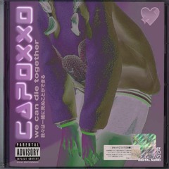 capoxxo - forever & ever ft. 96woe [prod. pvscale]