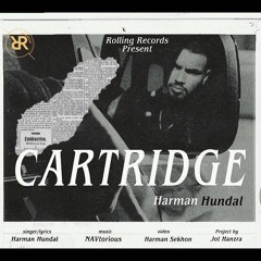 CARTRIDGE - Harman Hundal ft. NAVtorious