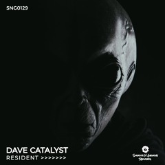 Dave Catalyst - Resident (Out Now)