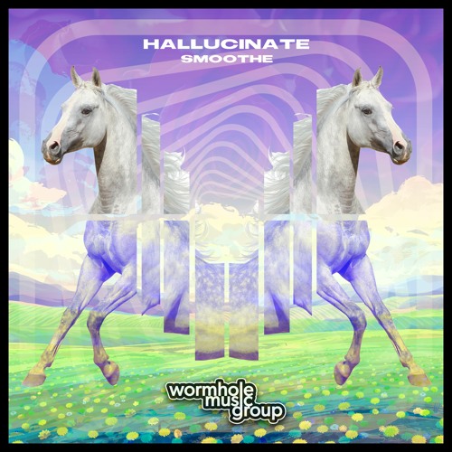 Hallucinate - Smoothe