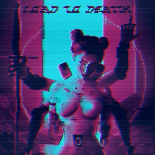 LOAD TO DEATH