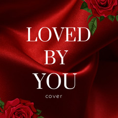 Loved by you- mali music