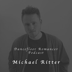 Dancefloor Romancer 082 - Michael Ritter