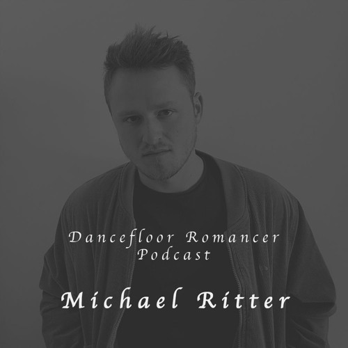 Dancefloor Romancer 082 - Michael Ritter