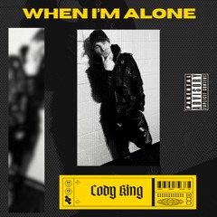 When I'm Alone