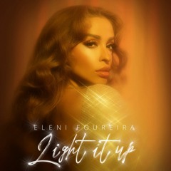 Edson Pride, Bruno Knauer, Eleni Foureira - Light It Up (Ana Flor PVT Mashup)