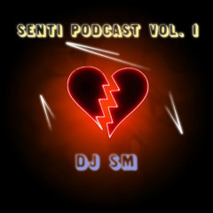 Punjabi Senti Podcast Vol. 1 (2020) -DJ SM