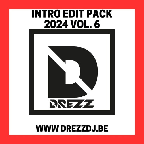 DREZZ INTRO EDIT PACK 2024 VOL. 6 (PREVIEW)