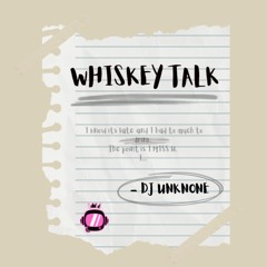 Whiskey Talk