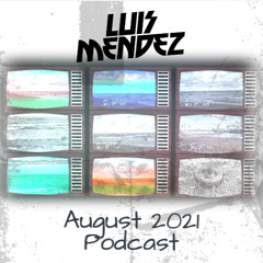 August 2021 Podcast