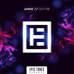 Amide - Got Me