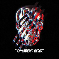 Benassi Bros - MAKE ME FEEL (AFTERDEATH REMIX)