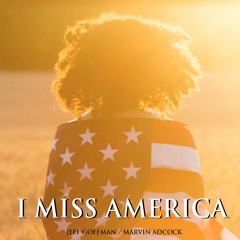 I Miss America