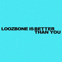 LOOZBONE - Too Late (Remix)