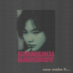 Shinjuku Barspot Bootleg [Full Album]