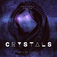 Crystals - Out Of Step (FREE DOWNLOAD)