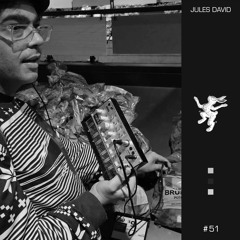 MBE #51: Jules David •