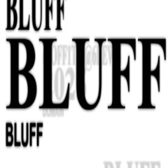 bluff / blood (ft. @6lewn)