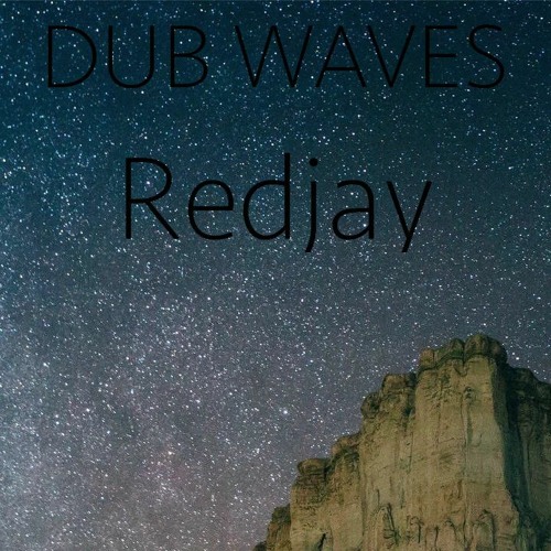 Dub Waves On Proton Radio (May) Guest Mix Redjay