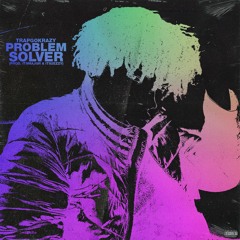 Problem Solver (prod. Majqr X Its2Ezzy)