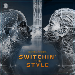 Revelators - Switchin The Style