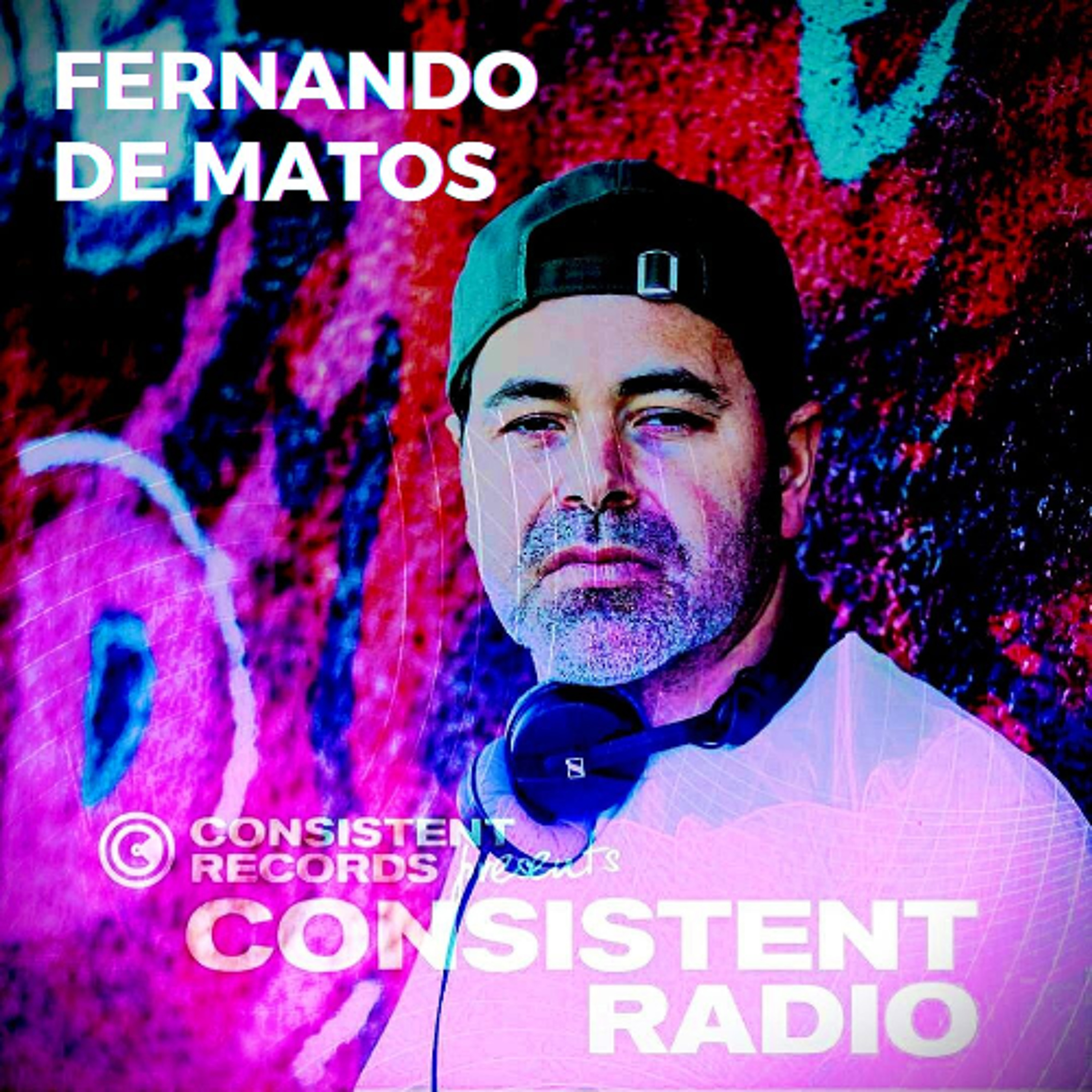 Consistent Radio feat. FERNANDO DE MATOS (Week 20 - 2025 1st hour) episode artwork